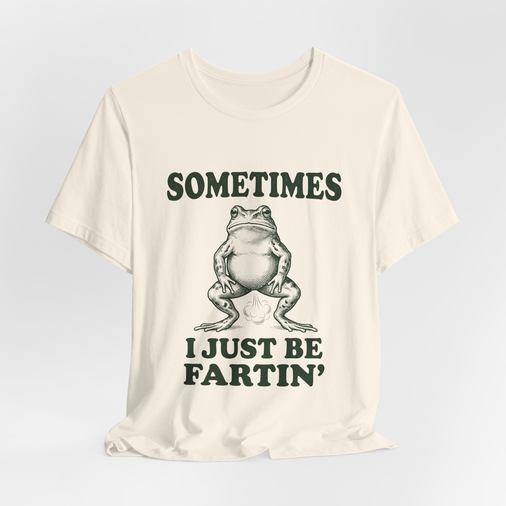 Sometimes I Just Be Fartin Funny Frog Shirt - Vintage Meme Weird Tee Gift
