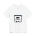 404 Motivation Not Found Shirt - Funny Tech Error Meme Tee