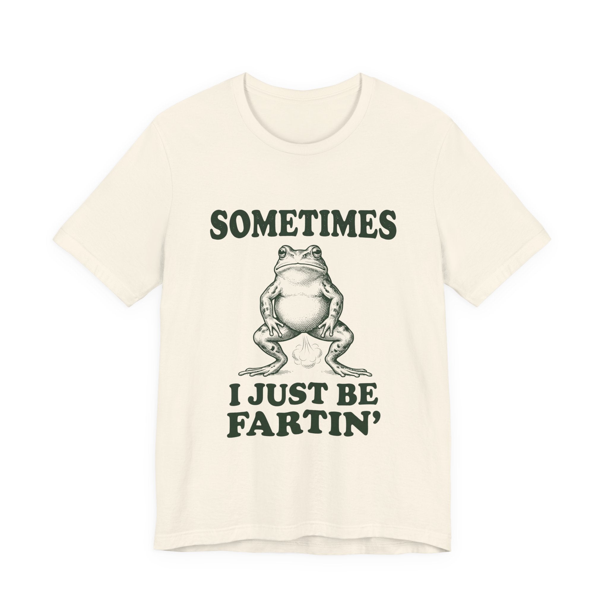 Sometimes I Just Be Fartin Funny Frog Shirt - Vintage Meme Weird Tee Gift